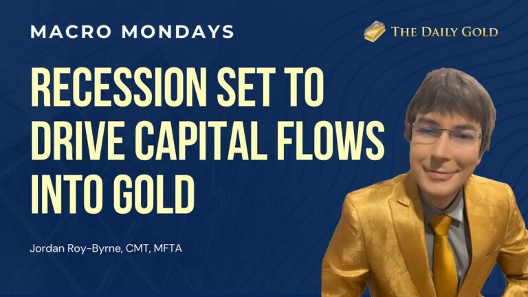 Recession Set to Drive Capital Flows Into Gold