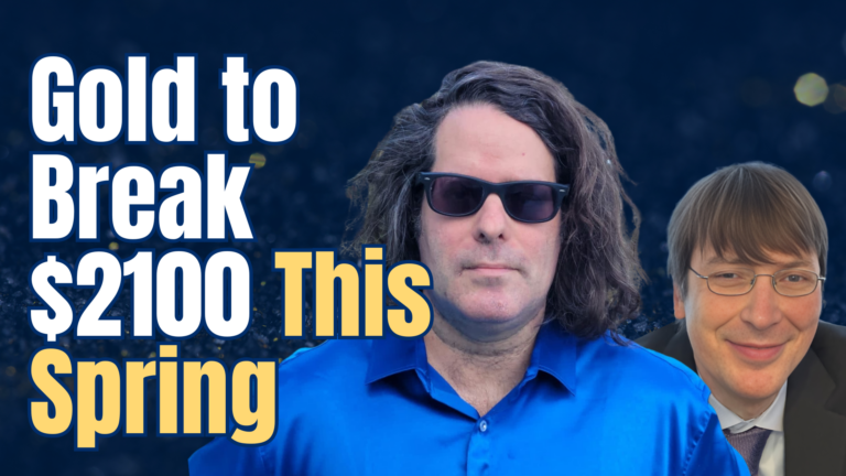 Gold to Break $2100 This Spring