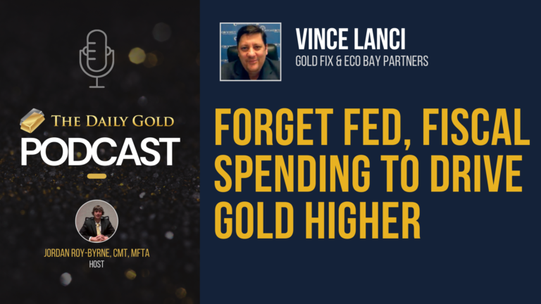Forget Fed, Fiscal Spending to Drive Gold Higher